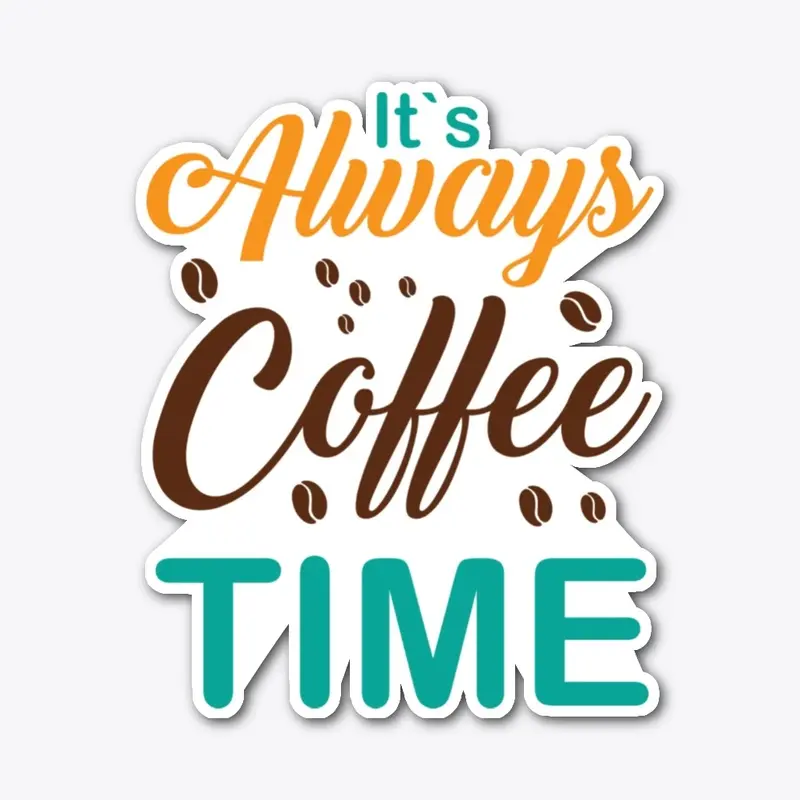 It's always coffee time