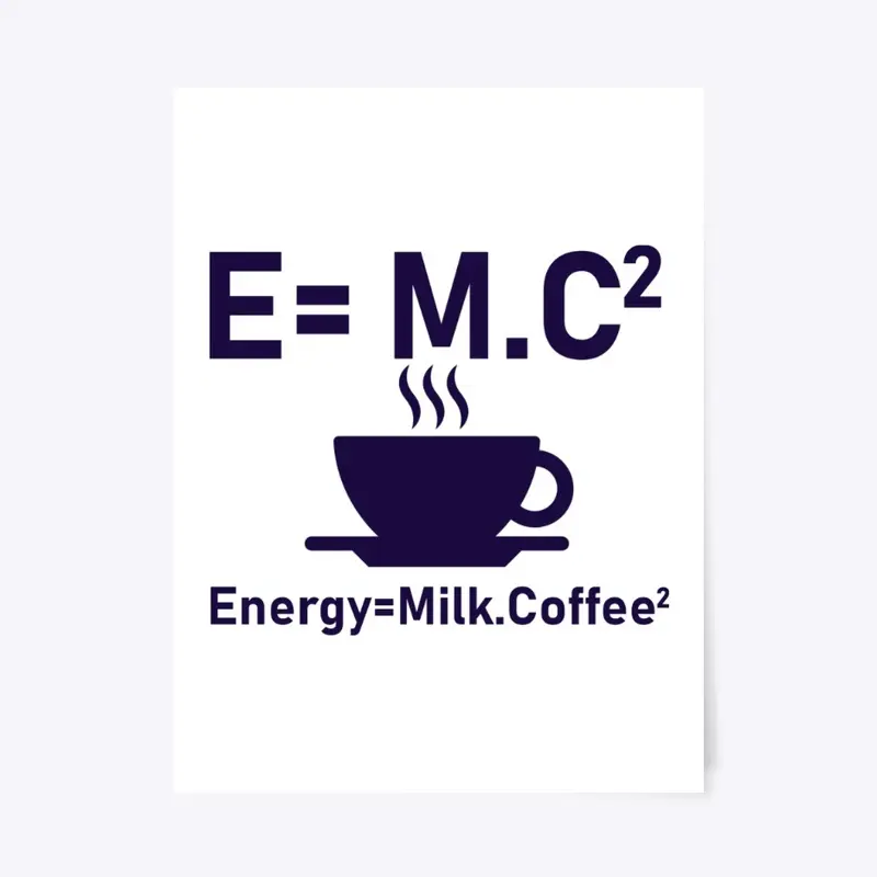 Energy=Milk and coffee