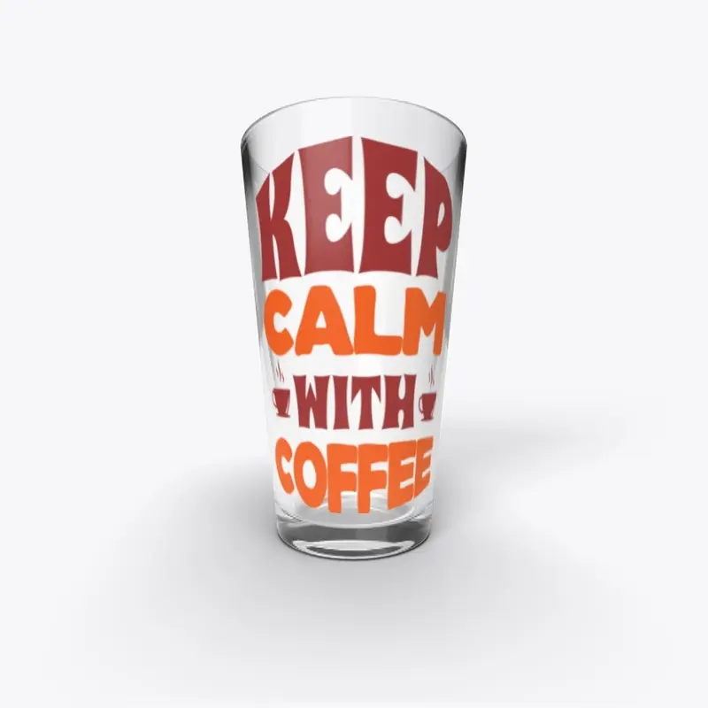 keep calm with coffee