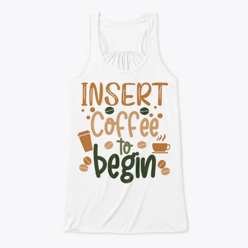 Insert Coffee to Begin